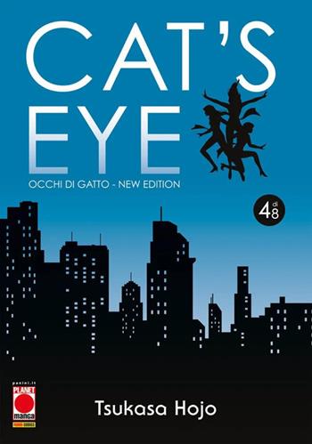 Cat's eye. Occhi di gatto. New edition. Vol. 4 - Tsukasa Hojo - Libro Panini Comics 2025, Planet manga | Libraccio.it