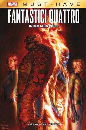 Inimmaginabile. Fantastici Quattro - Mark Waid, Mike Wieringo - Libro Panini Comics 2025, Marvel must-have | Libraccio.it