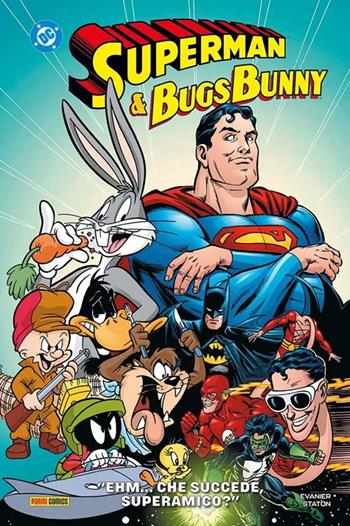 «Ehm...Che succede, super-amico?». Superman & Bugs Bunny  - Libro Panini Comics 2025, Dc evergreen | Libraccio.it