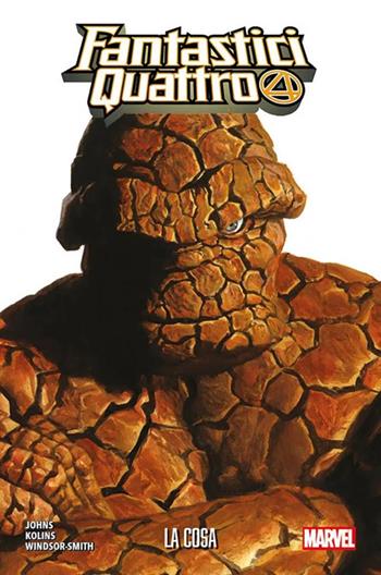 Fantastici Quattro. La Cosa. Marvel-verse - Geoff Johns, Scott Kolins, Barry Windsor-Smith - Libro Panini Comics 2025, Marvel | Libraccio.it