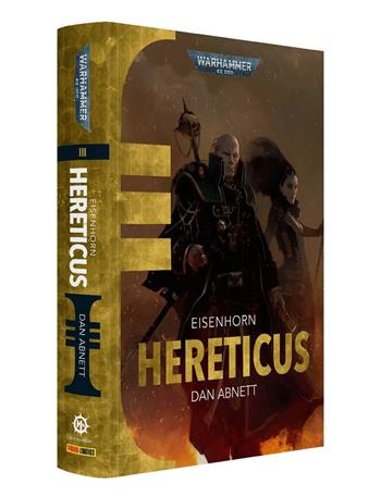 Hereticus. Eisenhorn. Warhammer 40.000. Vol. 3  - Libro Panini Comics 2025 | Libraccio.it