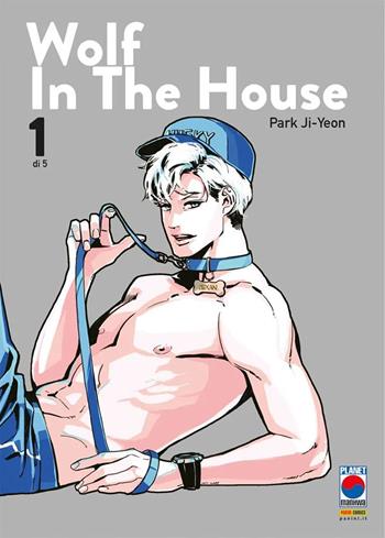 Wolf in the house. Vol. 1 - Ji-Yeon Park - Libro Panini Comics 2025, Planet manga | Libraccio.it
