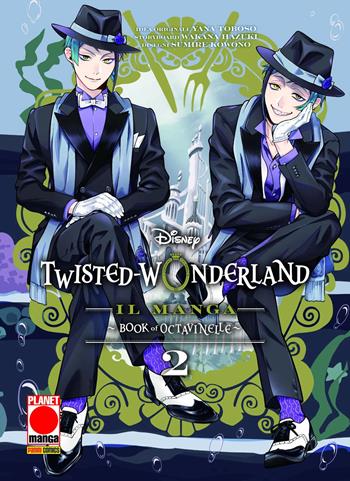 Twisted-wonderland. Book of Octavinelle. Vol. 2 - Yana Toboso, Wakana Hazuki - Libro Panini Comics 2025, Planet manga | Libraccio.it