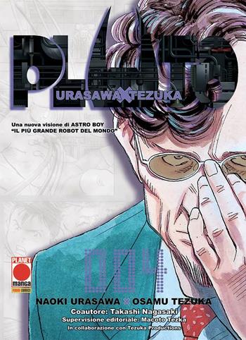 Pluto. Vol. 4 - Naoki Urasawa, Osamu Tezuka - Libro Panini Comics 2025, Planet manga | Libraccio.it