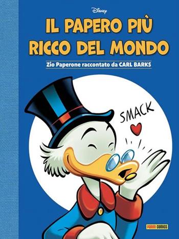 Il papero più ricco del mondo. Zio Paperone raccontato da Carl Barks - Carl Barks - Libro Panini Comics 2026 | Libraccio.it