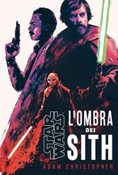 L'ombra dei Sith. Star Wars