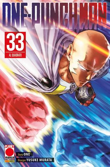 One-Punch Man. Vol. 33: Al quadrato - One - Libro Panini Comics 2025, Planet manga | Libraccio.it