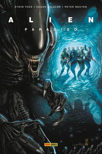 Alien. Vol. 6: Paradiso - Steve Foxe, Edgar Salazar, Peter Nguyen - Libro Panini Comics 2026 | Libraccio.it