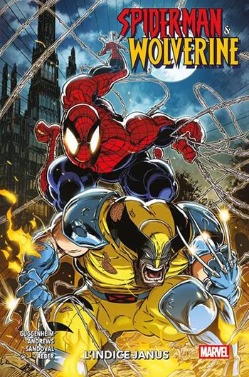 L'indice Janus. Spider-Man & Wolverine. Vol. 1 - Marc Guggenheim, Kaare Andrews, Gerardo Sandoval - Libro Panini Comics 2026, Marvel Collection: Speciali | Libraccio.it