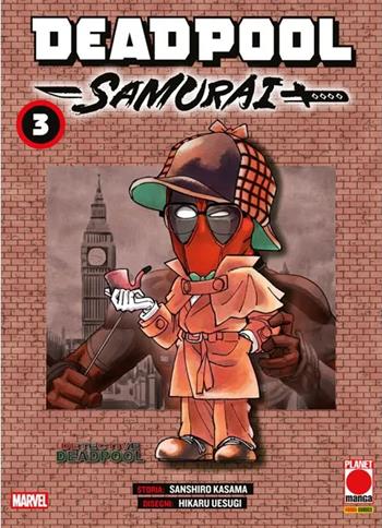 Deadpool samurai. Vol. 3 - Kasama Sanshiro - Libro Panini Comics 2025, Planet manga | Libraccio.it