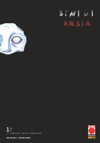 Semi di ansia. Vol. 1 - Masaaki Nakayama - Libro Panini Comics 2026, Planet manga | Libraccio.it