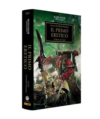 Il primo eretico. The Horus heresy. Warhammer. Vol. 14 - Aaron Dembski-Bowden - Libro Panini Comics 2026 | Libraccio.it