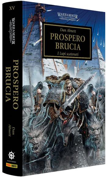 Prospero brucia. The Horus heresy. Warhammer. Vol. 15 - Dan Abnett - Libro Panini Comics 2026 | Libraccio.it