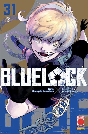 Blue lock. Vol. 31 - Muneyuki Kaneshiro - Libro Panini Comics 2026, Planet manga | Libraccio.it