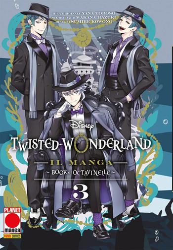 Twisted-wonderland. Book of Octavinelle. Vol. 3 - Yana Toboso, Wakana Hazuki - Libro Panini Comics 2026, Planet manga | Libraccio.it
