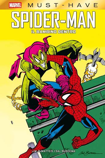 Il bambino dentro. Spider-Man - John M. De Matteis, Salvatore Buscema - Libro Panini Comics 2026, Marvel must-have | Libraccio.it