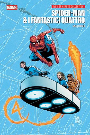 Spider-Man & i Fantastici quattro. Web of heroes collection - Christos Gage, Mario Alberti - Libro Panini Comics 2026, Marvel Italia | Libraccio.it