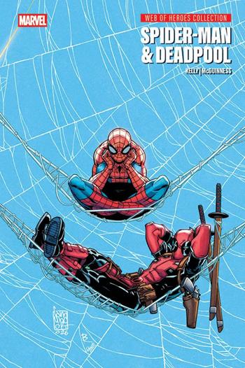 Spider-Man & Deadpool. Web of heroes collection - Joe Kelly, Ed McGuinness - Libro Panini Comics 2026, Marvel Italia | Libraccio.it