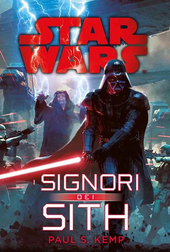 I signori dei Sith. Star Wars - Paul S. Kemp - Libro Panini Comics 2026, Star Wars romanzi | Libraccio.it