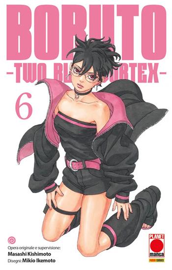 Boruto. Two blue vortex. Vol. 6 - Masashi Kishimoto - Libro Panini Comics 2026, Planet manga | Libraccio.it