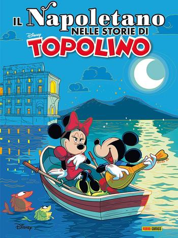 il Napoletano nelle storie di Topolino - Niccolò Testi, Umberto Fizialetti, Vito Stabile - Libro Panini Comics 2026, Panini Disney | Libraccio.it