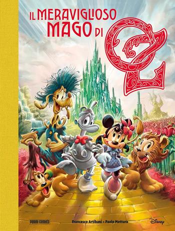 Il meraviglioso mago di Oz - Francesco Artibani, Paolo Mottura - Libro Panini Comics 2026, Panini Disney | Libraccio.it