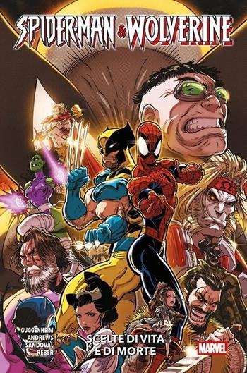Scelte di vita e di morte. Spider-Man & Wolverine. Vol. 2 - Gerardo Sandoval, Kaare Andrews, Marc Guggenheim - Libro Panini Comics 2026, Marvel Collection | Libraccio.it