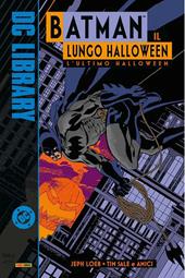 L'ultimo Halloween. Batman. Il lungo Halloween