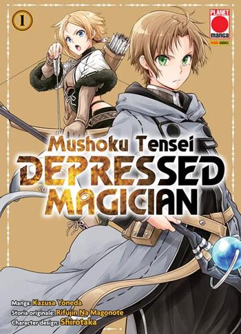 Mushoku Tensei. Depressed magician. Vol. 1 - Rifujin Na Magonote - Libro Panini Comics 2026, Planet manga | Libraccio.it