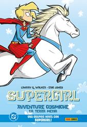 Supergirl. Avventure cosmiche da terza media