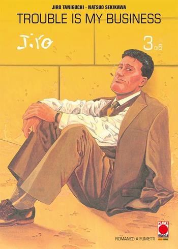 Trouble is my business. Vol. 3 - Jiro Taniguchi, Natsuo Sekikawa - Libro Panini Comics 2026, Planet manga. Jiro Taniguchi collection | Libraccio.it
