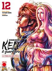 Ken il guerriero. Le origini del mito. Extreme edition. Vol. 12