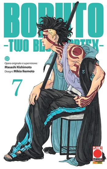 Boruto. Two blue vortex. Vol. 7 - Masashi Kishimoto - Libro Panini Comics 2026, Planet manga | Libraccio.it