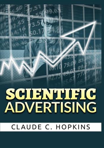 Scientific advertising - Claude Hopkins - Libro StreetLib 2022 | Libraccio.it