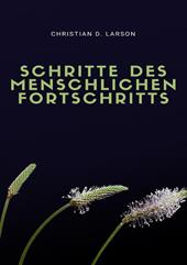 Schritte des menschlichen fortschritts