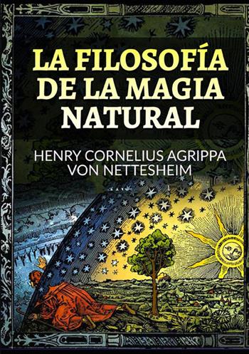 La filosofía de la magia natural - Cornelio Enrico Agrippa - Libro StreetLib 2022 | Libraccio.it