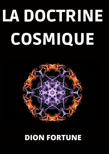La doctrine cosmique - Dion Fortune - Libro StreetLib 2022 | Libraccio.it