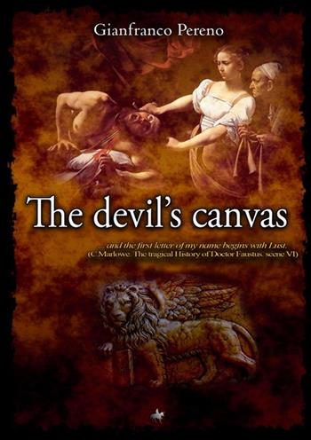 The devil's canvas - Gianfranco Pereno - Libro StreetLib 2022 | Libraccio.it