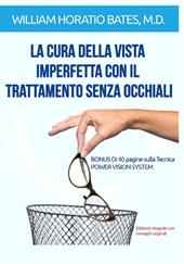 La cura della vista imperfetta con il trattamento senza occhiali