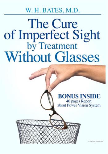 The cure of imperfect sight by treatment without glasses. Ediz. illustrata - William Horatio Bates - Libro StreetLib 2022 | Libraccio.it