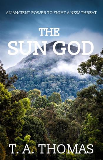 The sun God - T.A. Thomas - Libro StreetLib 2023 | Libraccio.it