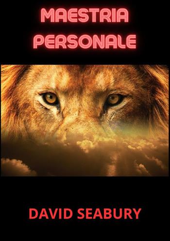 Maestria personale - David Seabury - Libro StreetLib 2023 | Libraccio.it