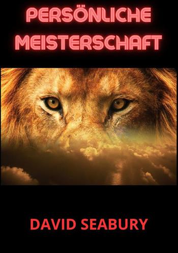 Persönliche Meisterschaft - David Seabury - Libro StreetLib 2023 | Libraccio.it