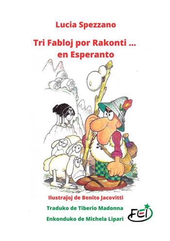 Tri fabloj por rakonti... en esperanto - Lucia Spezzano - Libro StreetLib 2023 | Libraccio.it