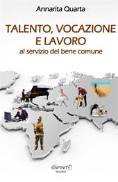 Talento, vocazione e lavoro al servizio del bene comune