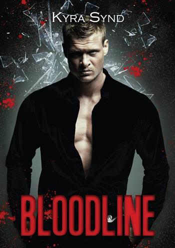 Bloodline. Mafia Legacy - Kyra Synd - Libro StreetLib 2023 | Libraccio.it