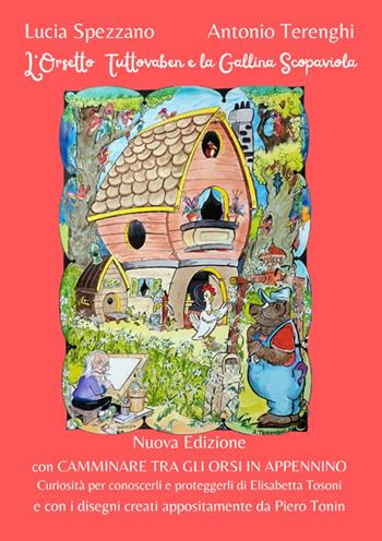 L'orsetto Tuttovaben e la gallina Scopaviola. Nuova ediz. - Lucia Spezzano - Libro StreetLib 2023 | Libraccio.it