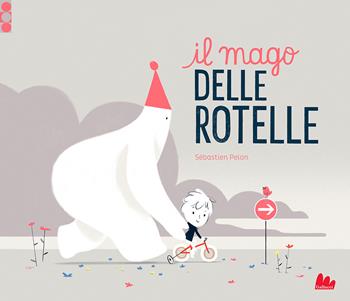 Il mago delle rotelle. Ediz. a colori - Sébastien Pelon - Libro Gallucci 2023, Illustrati | Libraccio.it