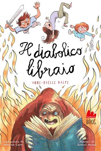 Il diabolico libraio - Anne-Gaëlle Balpe - Libro Gallucci Bros 2023, Universale d'Avventure e d'Osservazioni. Letture intermedie | Libraccio.it