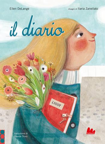 Il diario - Ellen DeLange, Ilaria Zanellato - Libro Gallucci 2023, Illustrati | Libraccio.it